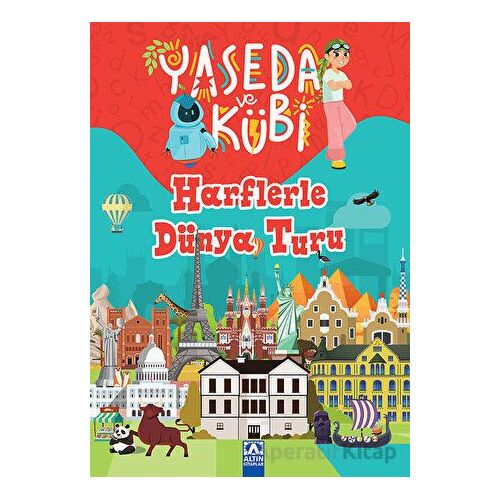 Yaseda ve Kübi - Harflerle Dünya Turu - Sevil Özdemir - Altın Kitaplar