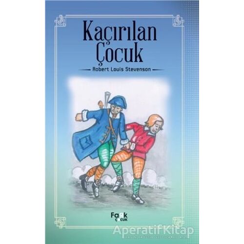 Kaçırılan Çocuk - Robert Louis Stevenson - Fark Yayınları