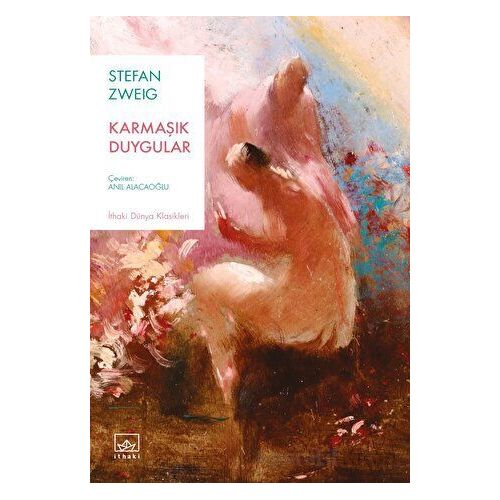 Karmaşık Duygular - Stefan Zweig - İthaki Yayınları