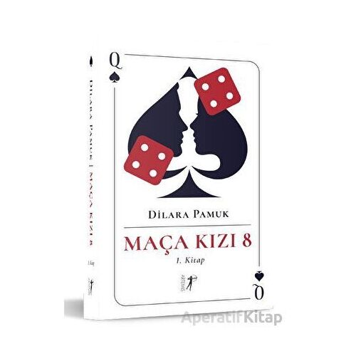 Maça Kızı 8 - 1. Kitap - Dilara Pamuk - Artemis Yayınları