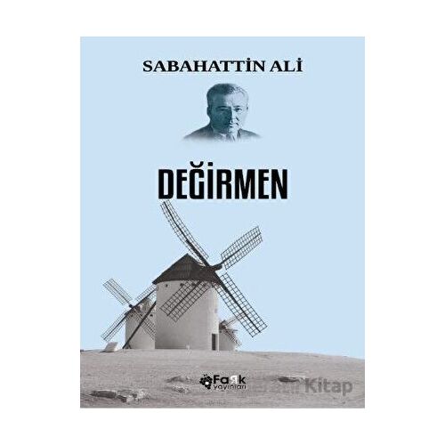 Değirmen - Sabahattin Ali - Fark Yayınları