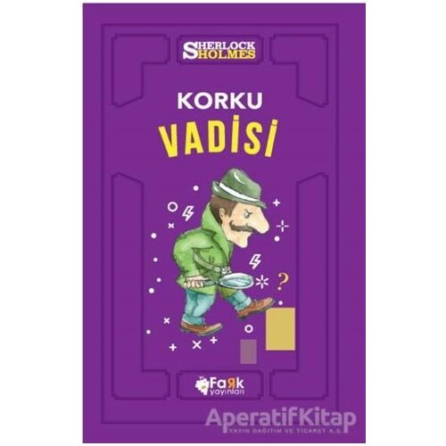 Korku Vadisi - Sherlock Holmes - Sir Arthur Conan Doyle - Fark Yayınları