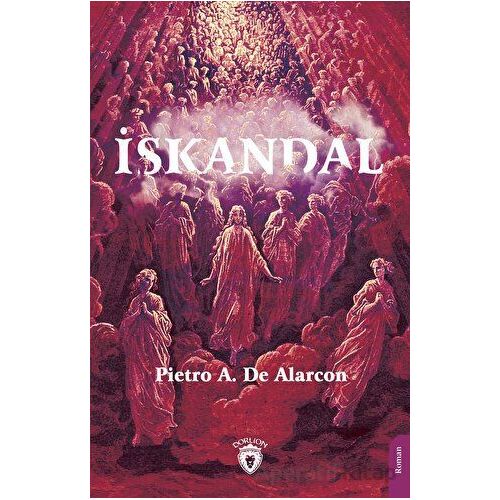 İskandal - Pietro A. De Alarcon - Dorlion Yayınları