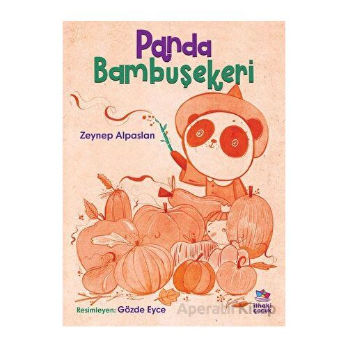 Panda Bambuşekeri - Zeynep Alpaslan - İthaki Çocuk Yayınları