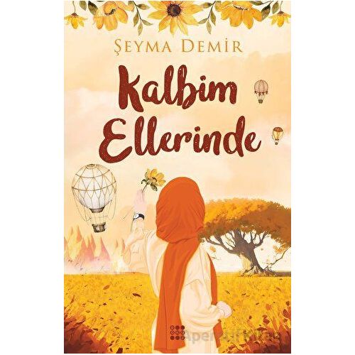 Kalbim Ellerinde - Şeyma Demir - Dokuz Yayınları