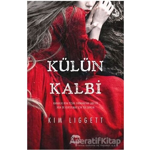 Külün Kalbi - Kim Liggett - Yabancı Yayınları