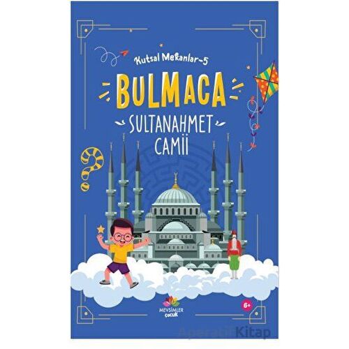 Sultan Ahmet Camii - Kutsal Mekanlar - 5 - Kolektif - Mevsimler Kitap