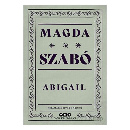 Abigail - Magda Szabo - Yapı Kredi Yayınları