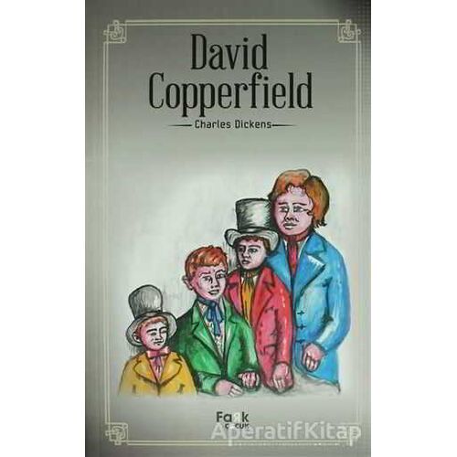 David Copperfield - Charles Dickens - Fark Yayınları