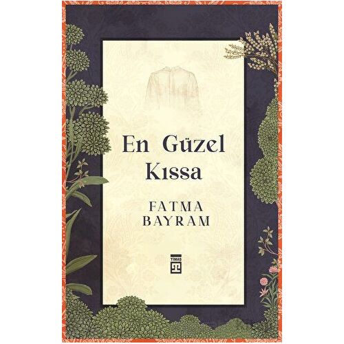 En Güzel Kıssa - Fatma Bayram - Timaş Yayınları