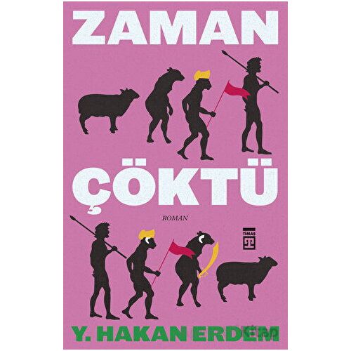 Zaman Çöktü - Hakan Erdem - Timaş Yayınları