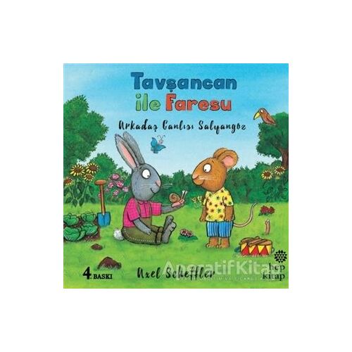 Arkadaş Canlısı Salyangoz - Tavşancan ile Faresu - Axel Scheffler - Hep Kitap