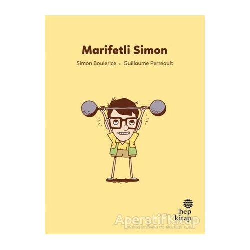 İlk Okuma Hikayeleri: Marifetli Simon - Simon Boulerice - Hep Kitap