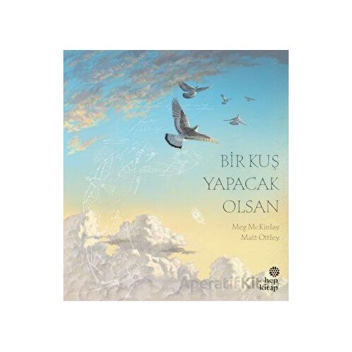 Bir Kuş Yapacak Olsan - Meg Mckinlay - Hep Kitap