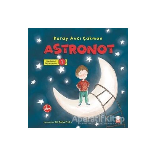 Astronot - Meslekleri Öğreniyorum - 1 - Koray Avcı Çakman - Kırmızı Kedi Çocuk