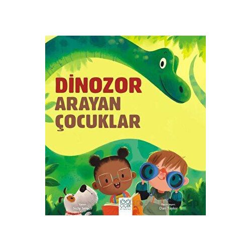 Dinozor Arayan Çocuklar - Suzy Senior - 1001 Çiçek Kitaplar