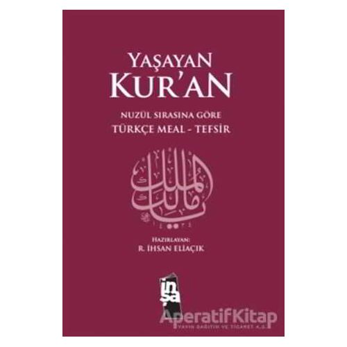 Yaşayan Kur’an (Ciltli) - Recep İhsan Eliaçık - İnşa Yayınları