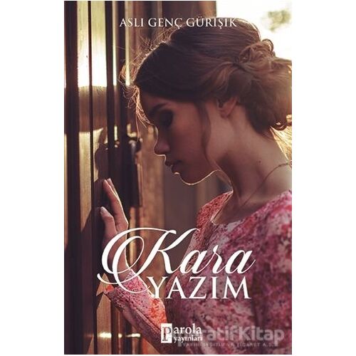 Kara Yazım - Aslı Genç Gürışık - Parola Yayınları