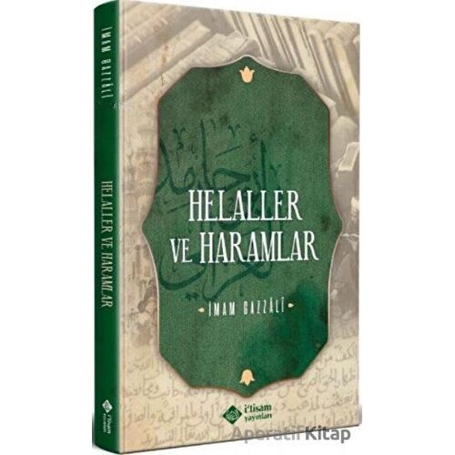 Helaller ve Haramlar - İmam-ı Gazali - İtisam Yayınları