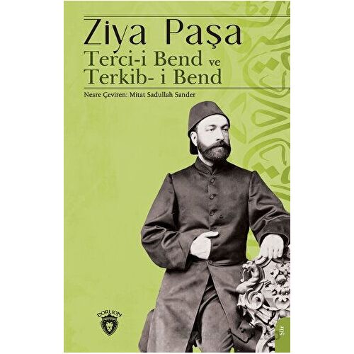 Terci-i Bend ve Terkib-i Bend - Ziya Paşa - Dorlion Yayınları