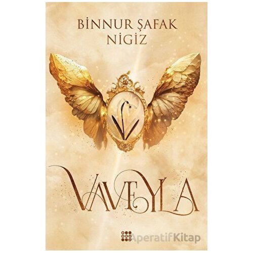 Vaveyla 1 - Sönmüş Aldebaran - Binnur Şafak Nigiz - Dokuz Yayınları