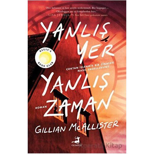 Yanlış Yer Yanlış Zaman - Gillian Mcallister - Olimpos Yayınları