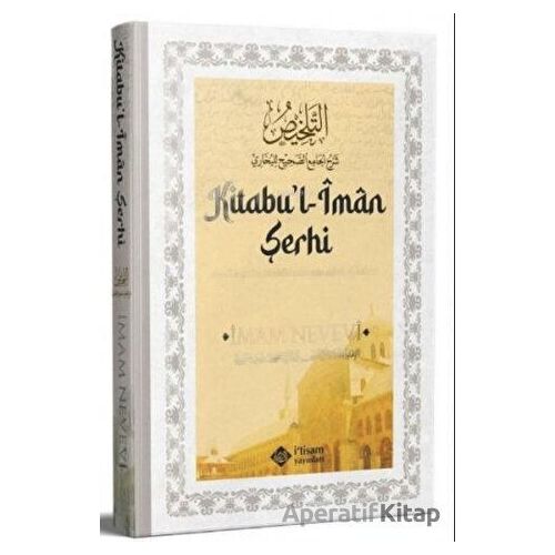 Sahihi Buhari Kitabul İman Şerhi - İmam Nevevi - İtisam Yayınları