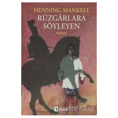 Rüzgarlara Söyleyen - Henning Mankell - Metis Yayınları