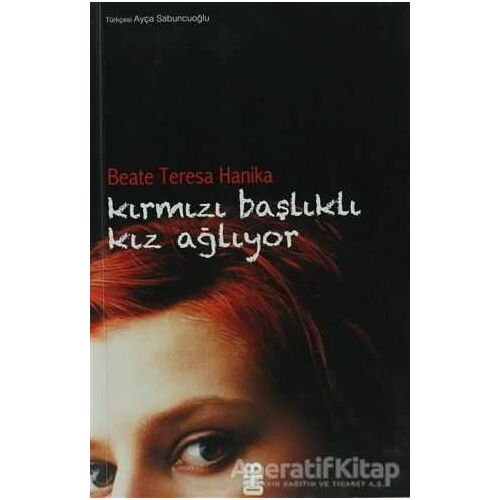 Kırmızı Başlıklı Kız Ağlıyor - Beate Teresa Hanika - On8 Kitap