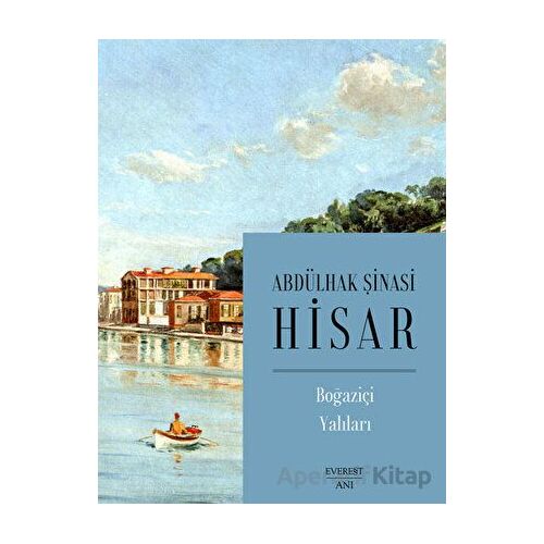 Boğaziçi Yalıları - Abdülhak Şinasi Hisar - Everest Yayınları