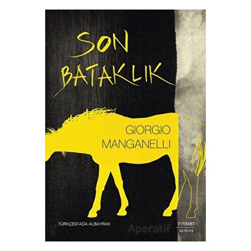 Son Bataklık - Giorgio Manganelli - Everest Yayınları