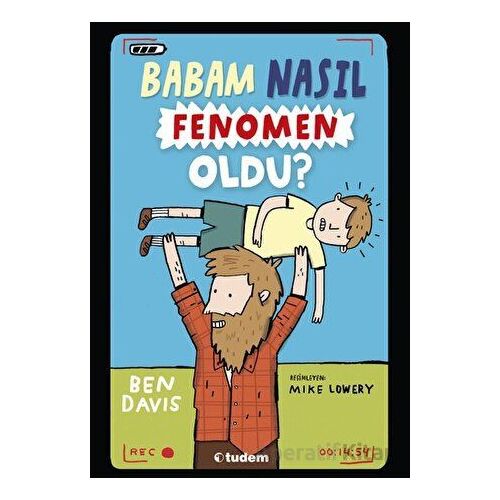 Babam Nasıl Fenomen Oldu? - Ben Davis - Tudem Yayınları