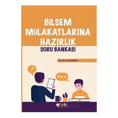 Bilsem Mülakatlarına Hazırlık Soru Bankası - Tacettin Kandemir - Fark Yayınları
