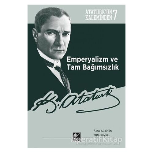 Emperyalizm ve Tam Bağımsızlık - Mustafa Kemal Atatürk - Kaynak Yayınları