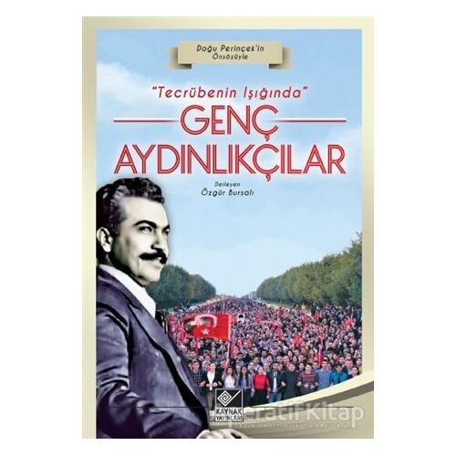 Tecrübenin Işığında Genç Aydınlıkçılar - Özgür bursalı - Kaynak Yayınları