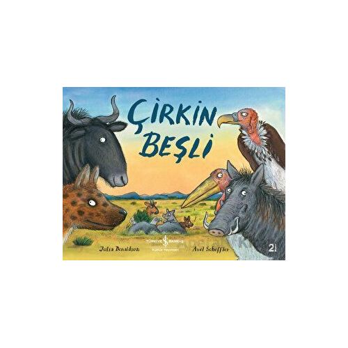 Çirkin Beşli - Julia Donaldson - İş Bankası Kültür Yayınları