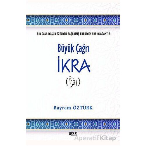 Büyük Çağrı İkra - Bayram Öztürk - Gece Kitaplığı