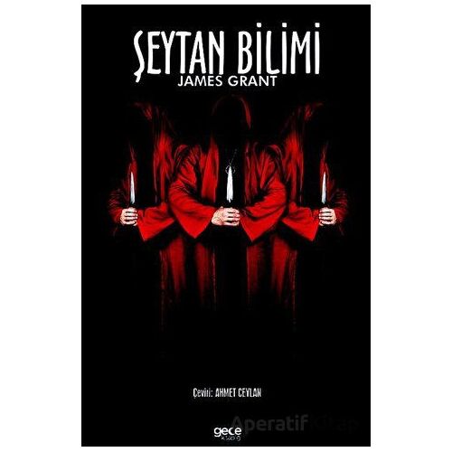 Şeytan Bilimi - James Grant - Gece Kitaplığı