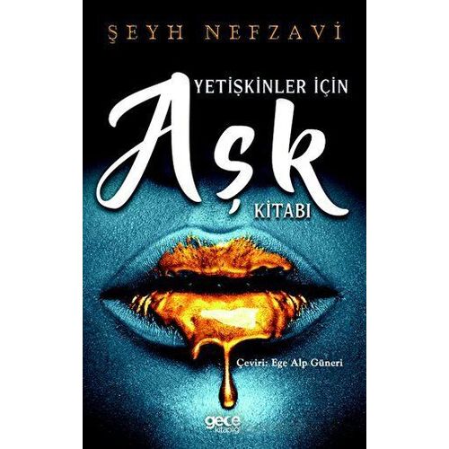 Yetişkinler İçin Aşk Kitabı - Şeyh Nefzavi - Gece Kitaplığı