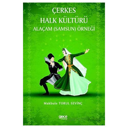 Çerkes Halk Kültürü - Makbule Torul Sevinç - Gece Kitaplığı