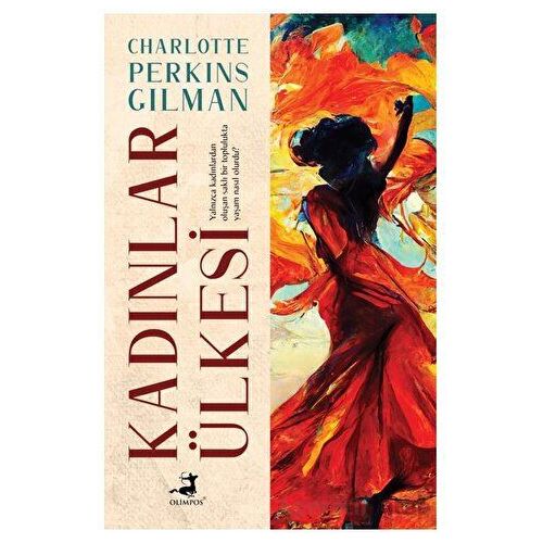 Kadınlar Ülkesi - Charlotte Perkins Gilman - Olimpos Yayınları