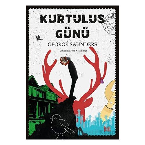 Kurtuluş Günü - George Saunders - Delidolu