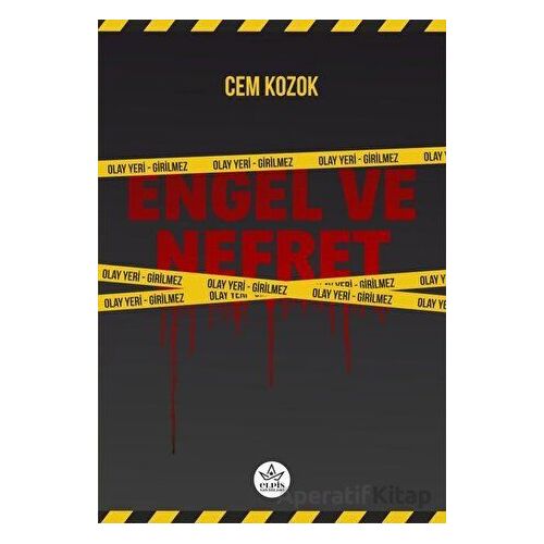 Engel ve Nefret - Cem Kozok - Elpis Yayınları