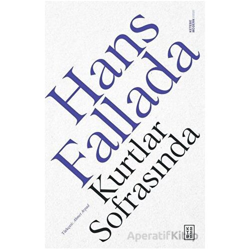 Kurtlar Sofrasında - Hans Fallada - Ketebe Yayınları