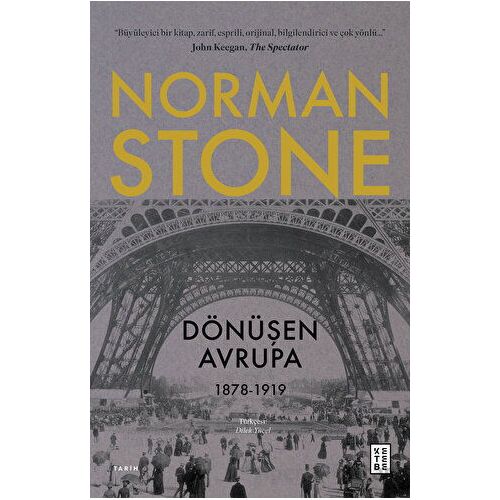 Dönüşen Avrupa - Norman Stone - Ketebe Yayınları