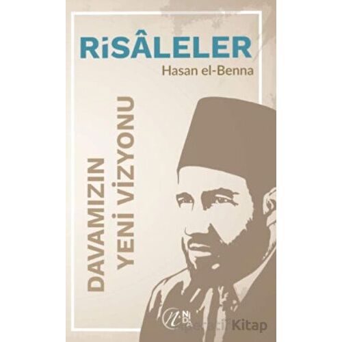 Davamızın Yeni Vizyonu - Hasan El-Benna - Nida Yayıncılık