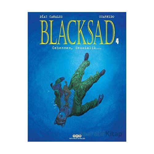 Blacksad 4 - Cehennem, Sessizlik… - Juan Diaz Canales - Yapı Kredi Yayınları