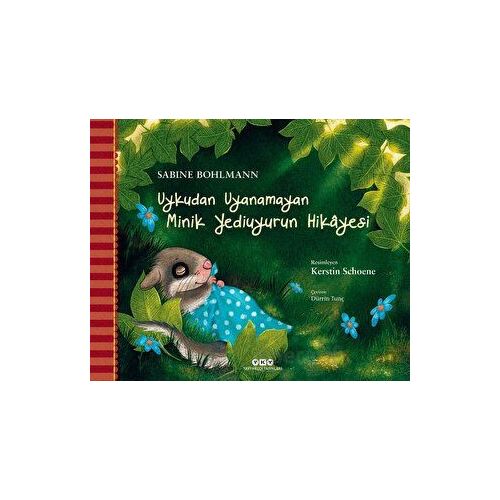 Uykudan Uyanamayan Minik Yediuyurun Hikayesi - Sabine Bohlmann - Yapı Kredi Yayınları