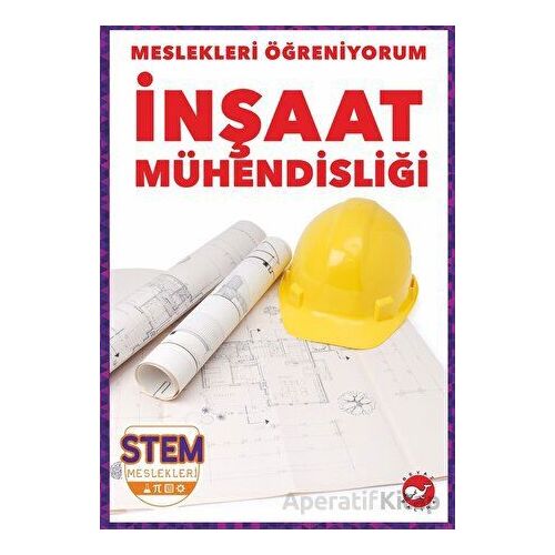 Meslekleri Öğreniyorum - İnşaat Mühendisliği Stem Meslekleri