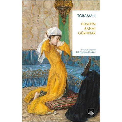 Toraman - Hüseyin Rahmi Gürpınar - İthaki Yayınları